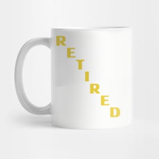 Retired Since 2021- Golden Years Mug